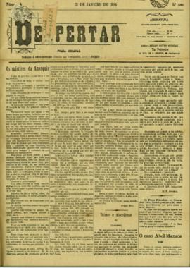 Despertar: folha semanal independente / Ed. Pedro Pinto Gorgal. Porto: Typ. Peninsular, ano 3, n. 4, 31 de Janeiro de 1904