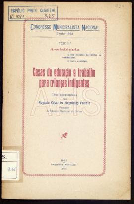 Casas de educação e trabalho para crianças indigentes / Augusto César de Magalhães Peixoto. - Lisboa : Imprensa Municipal, 1922